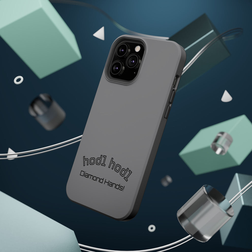 "hodl hodl Diamond Hands" Bitcoin Magnetic Impact-Resistant Phone Case