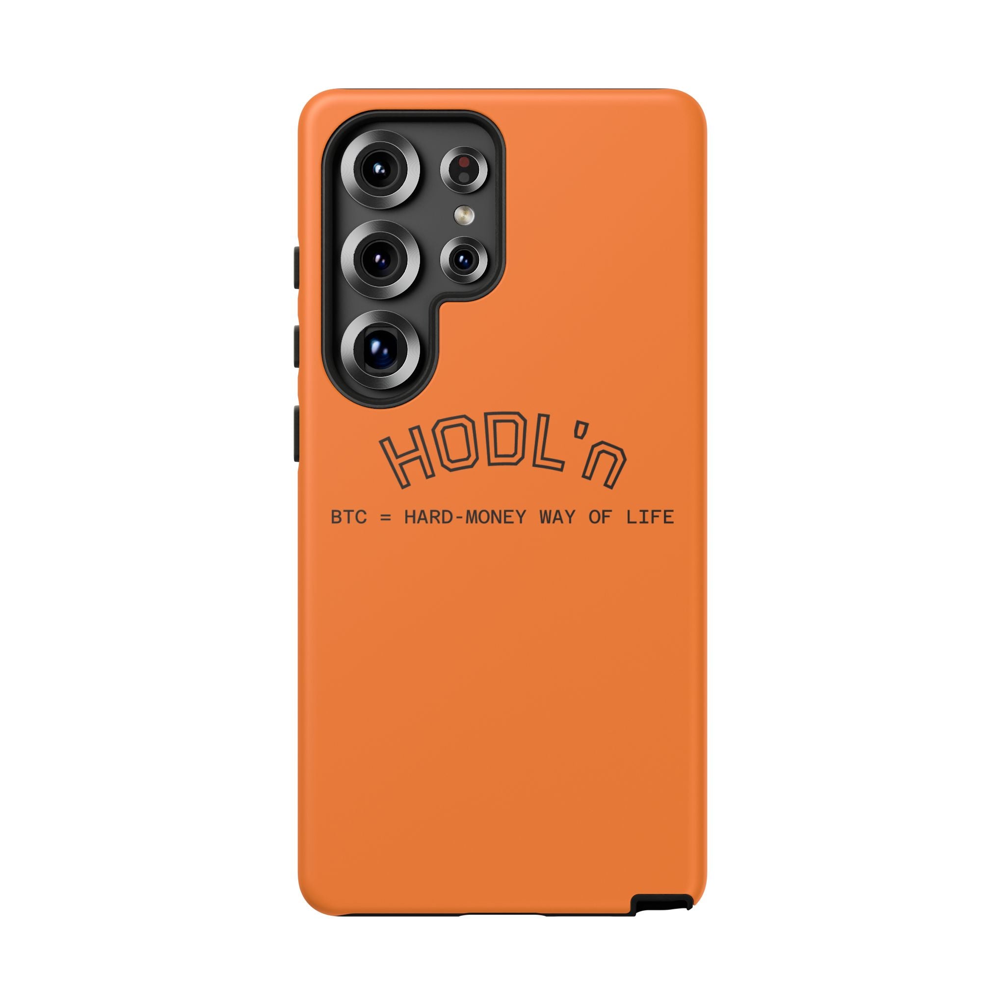 HODL HODL  BTC = HARD-MONEY WAY OF LIFE"  Bitcoin Orange Tough Phone Case | Crypto Gift