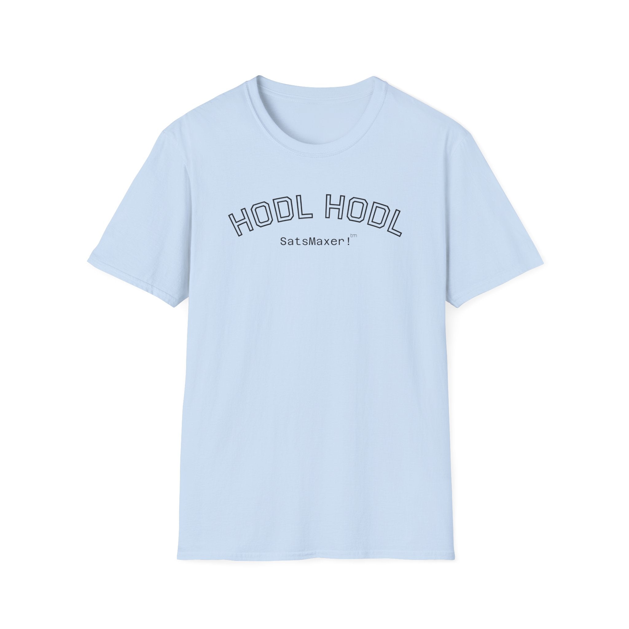 "HODL HODL SatsMaxer!" BITCOIN T-Shirt -  Easy Wear Tee | Crypto Gift 102