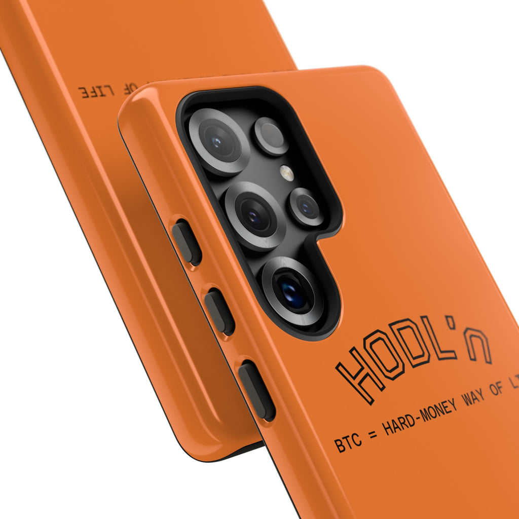 HODL HODL  BTC = HARD-MONEY WAY OF LIFE"  Bitcoin Orange Tough Phone Case | Crypto Gift