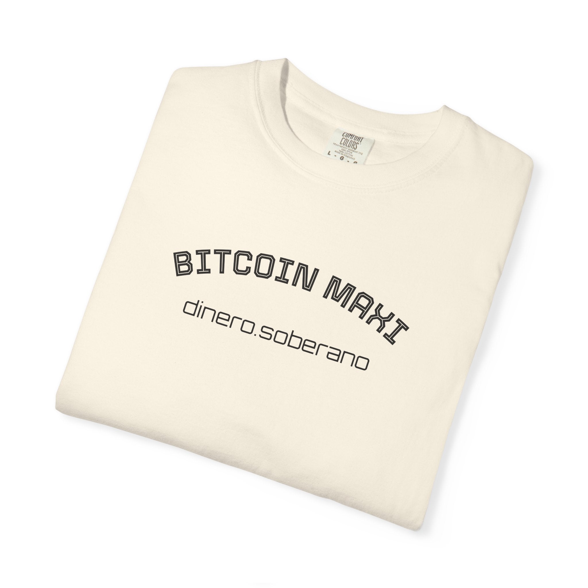 "BITCOIN MAXI  dinero.soberano" Bitcoin Top Quality Custom Comfort T-Shirt | Crypto Gift