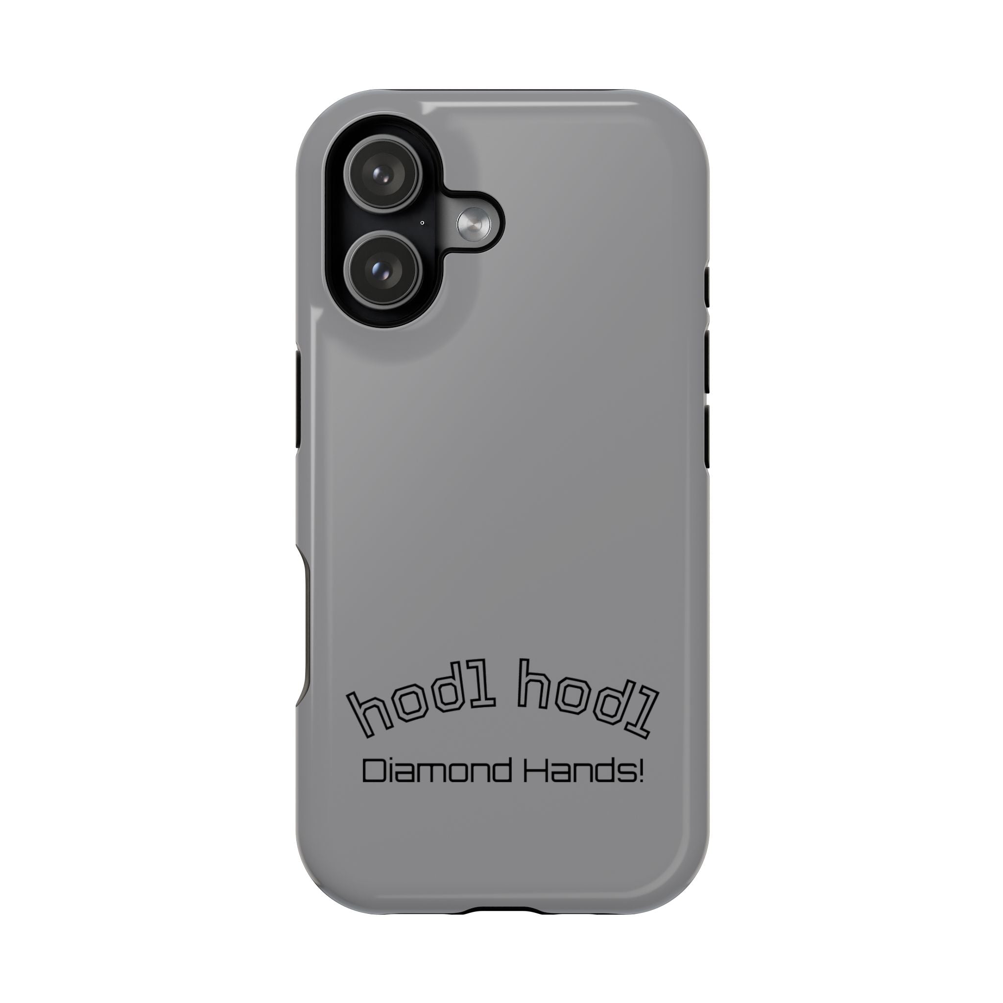"hodl hodl Diamond Hands" Bitcoin Magnetic Impact-Resistant Phone Case