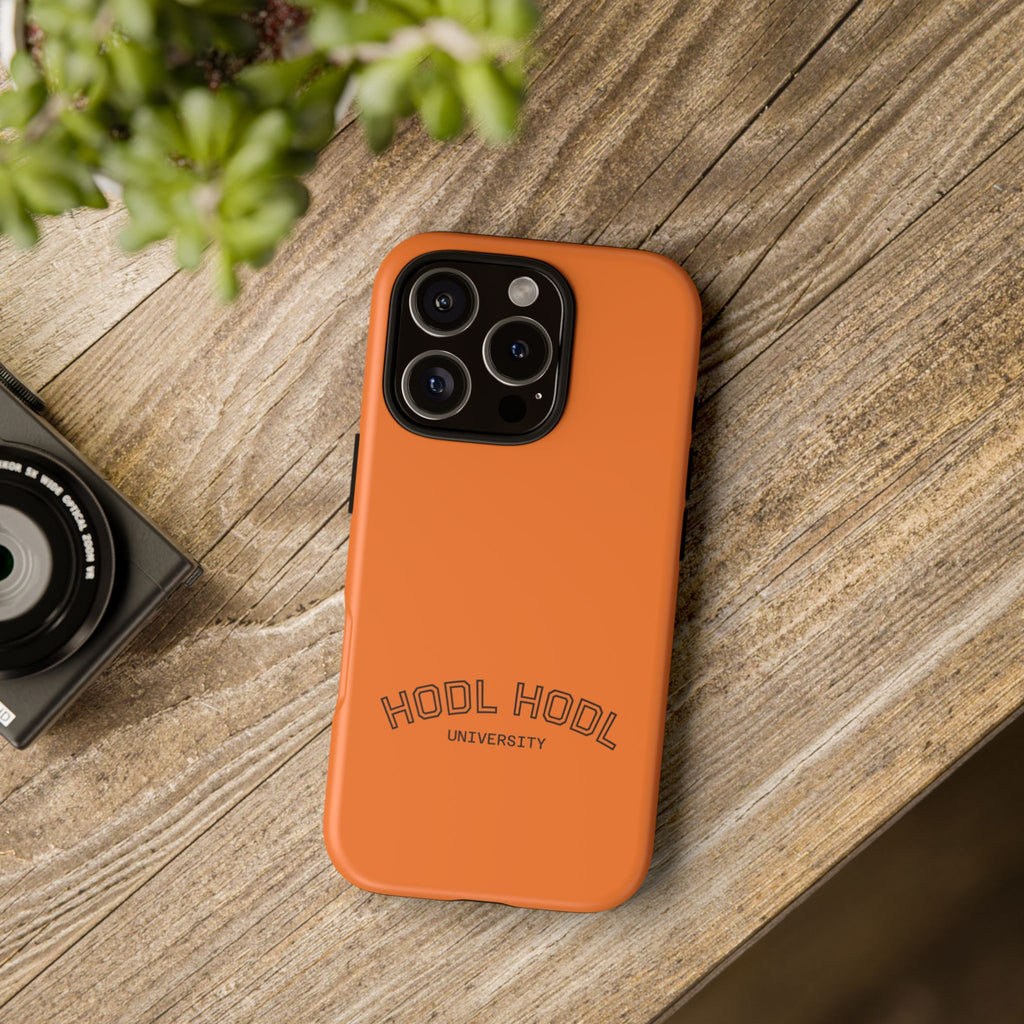 HODL HODL University Orange Tough Phone Case — Durable Crypto-Inspired Protection