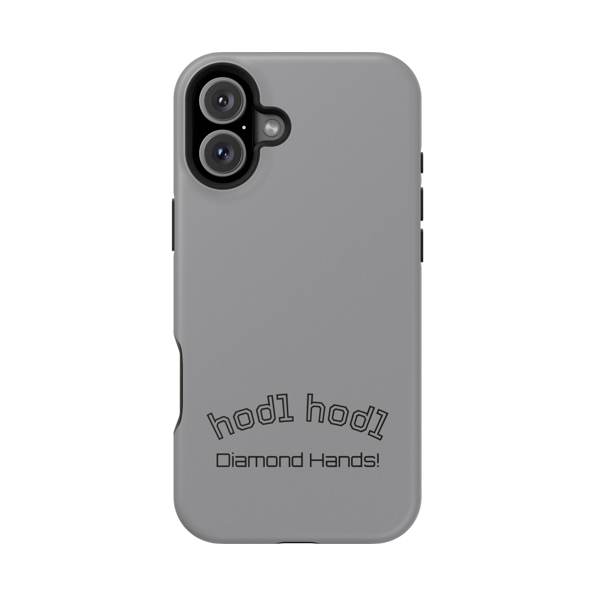 "hodl hodl Diamond Hands" Bitcoin Magnetic Impact-Resistant Phone Case