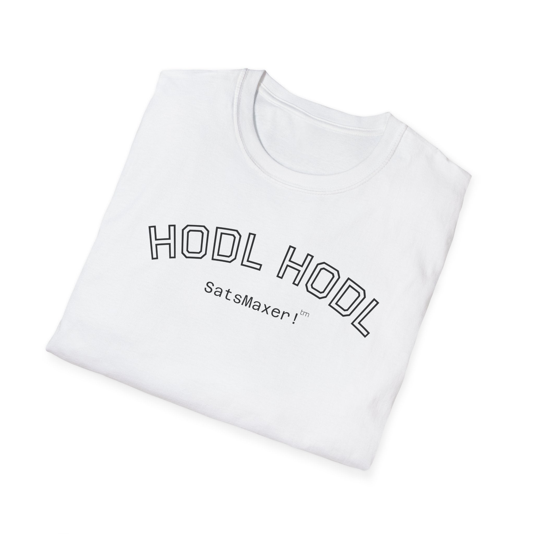 "HODL HODL SatsMaxer!" BITCOIN T-Shirt -  Easy Wear Tee | Crypto Gift 102