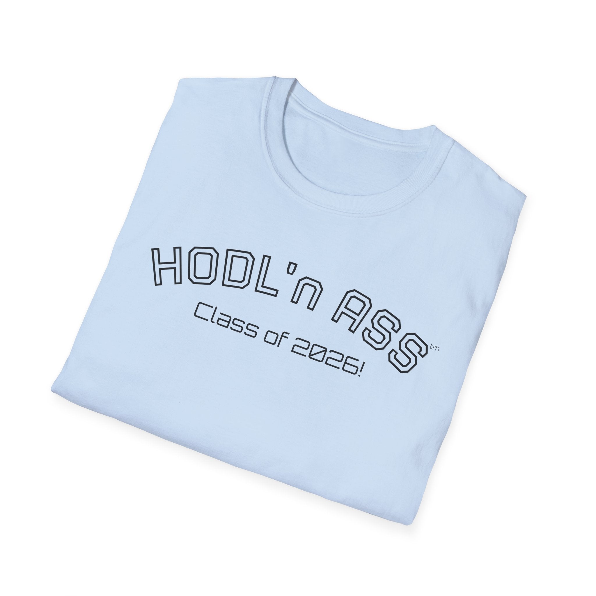 "HODL'n ASS Class of 2026!" BITCOIN T-Shirt — Crypto Funny College Tee | Crypto Gift