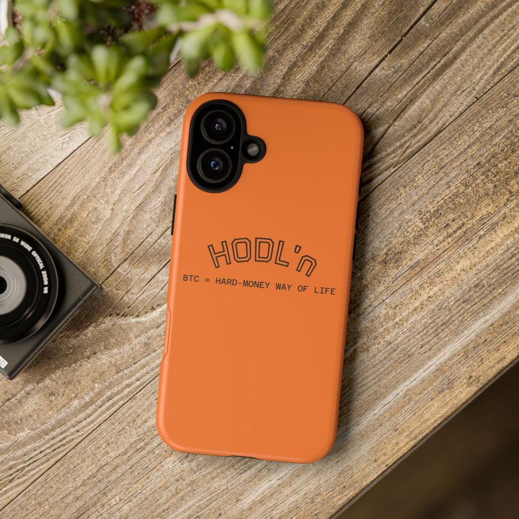 HODL HODL  BTC = HARD-MONEY WAY OF LIFE"  Bitcoin Orange Tough Phone Case | Crypto Gift