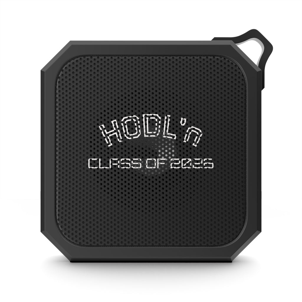 HODL'n CLASS OF 2026  Rugged Waterproof Outdoor Bluetooth Speaker - Perfect For Boating, BBQing   | Crypto Gift