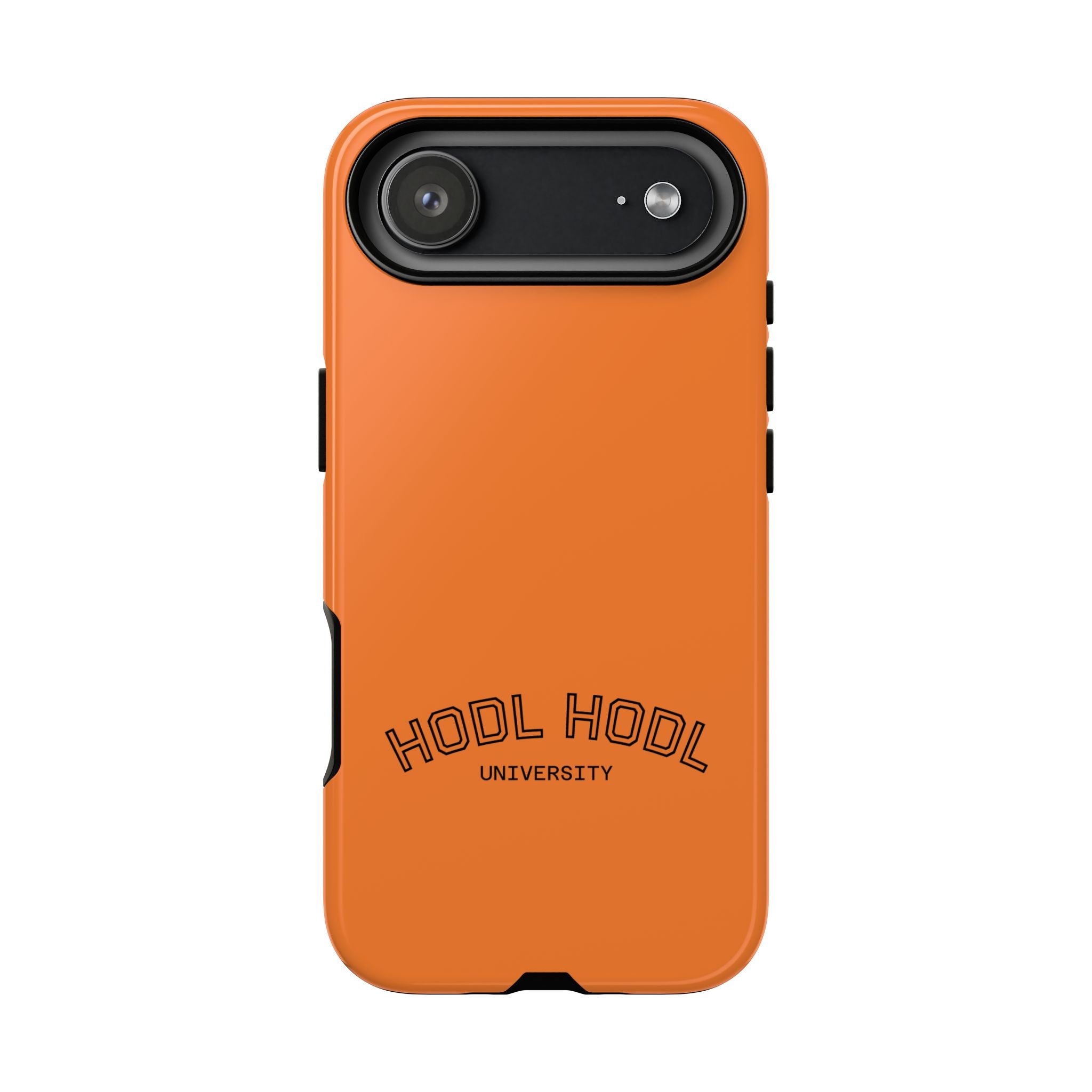 HODL HODL University Orange Tough Phone Case — Durable Crypto-Inspired Protection
