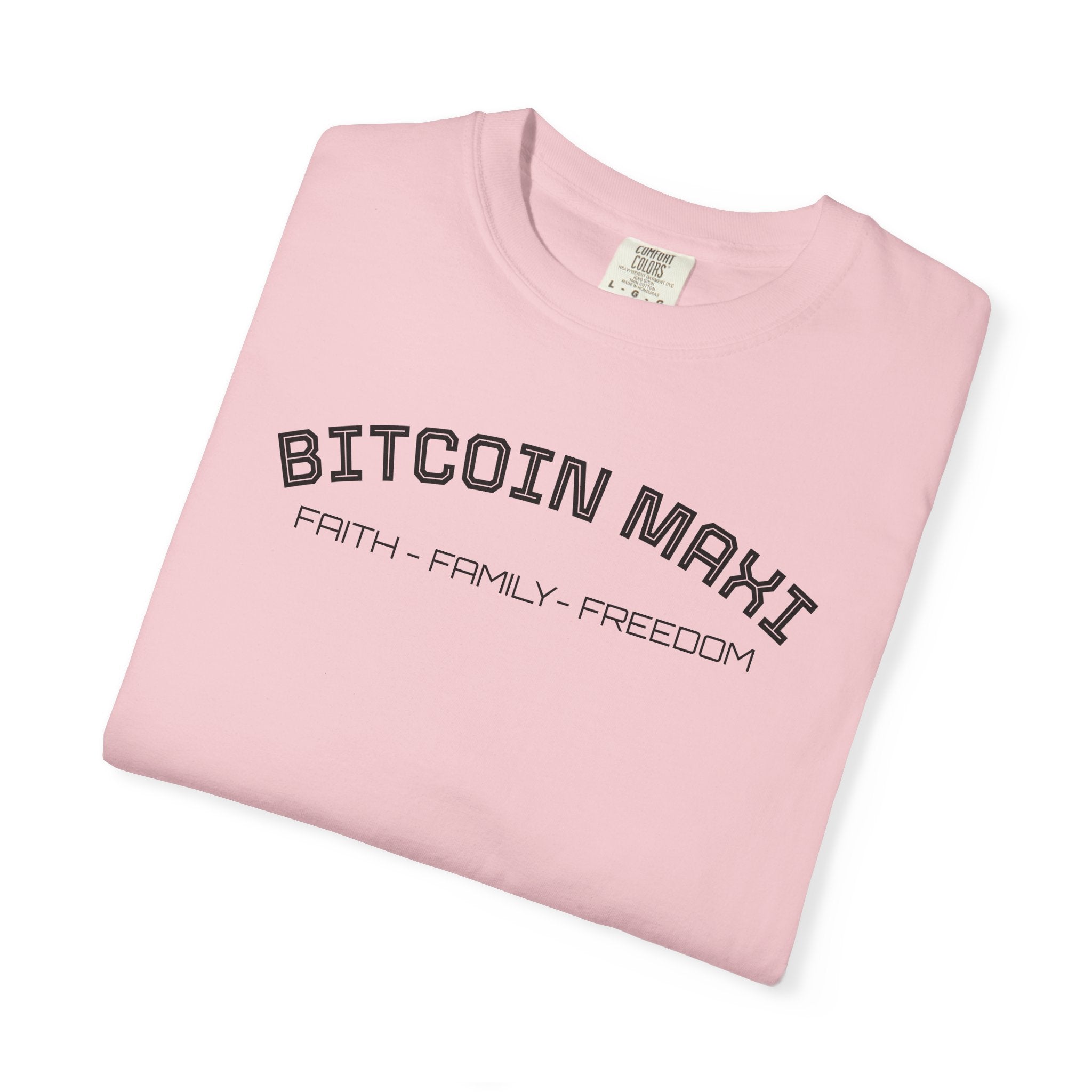 "BITCOIN MAXI  FAITH - FAMILY - FREDOM" Bitcoin Top Quality Custom Comfort T-Shirt | Crypto Gift