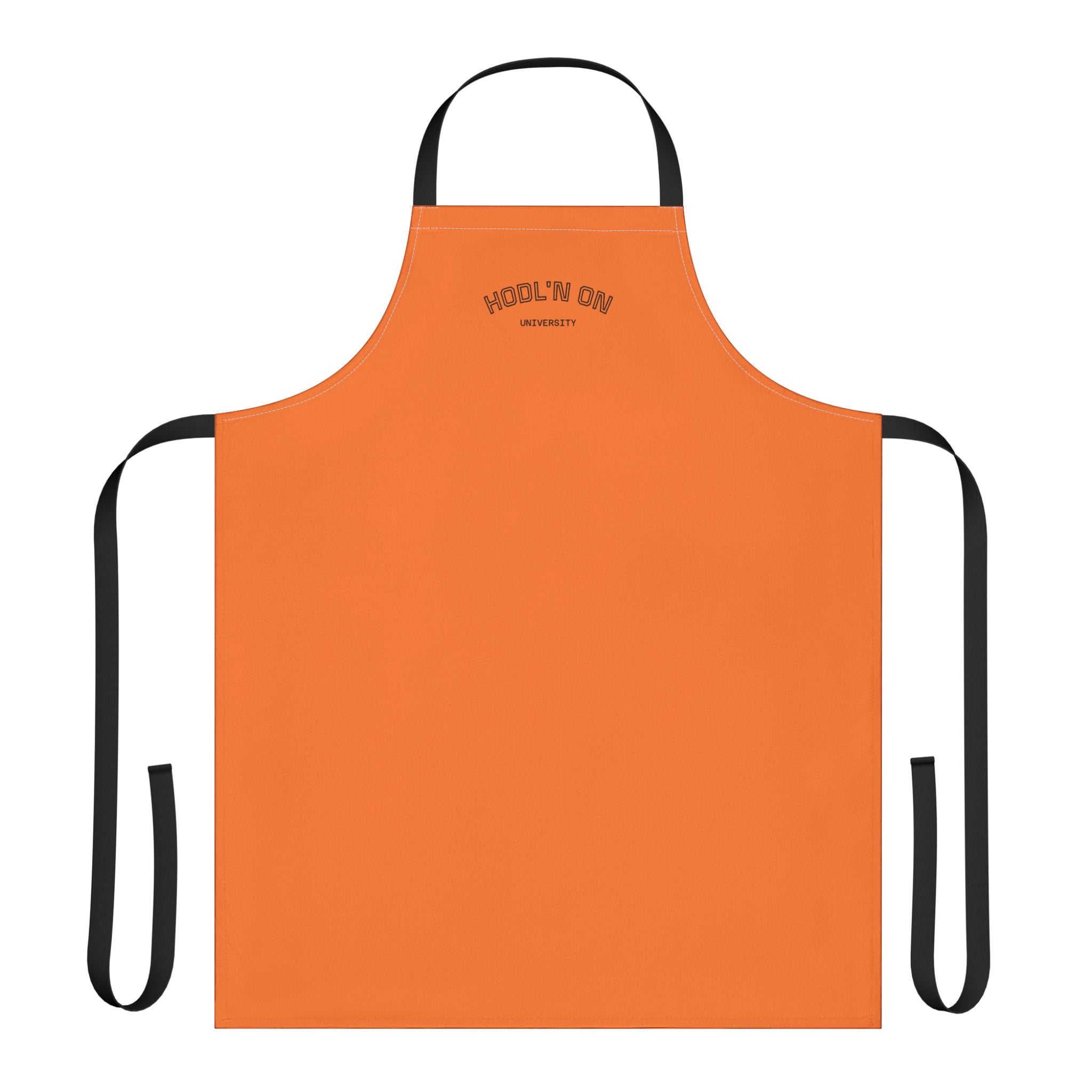"HODL'N' ON" - Orange Apron — Funny BBQ & Grill Cooking Apron with Text