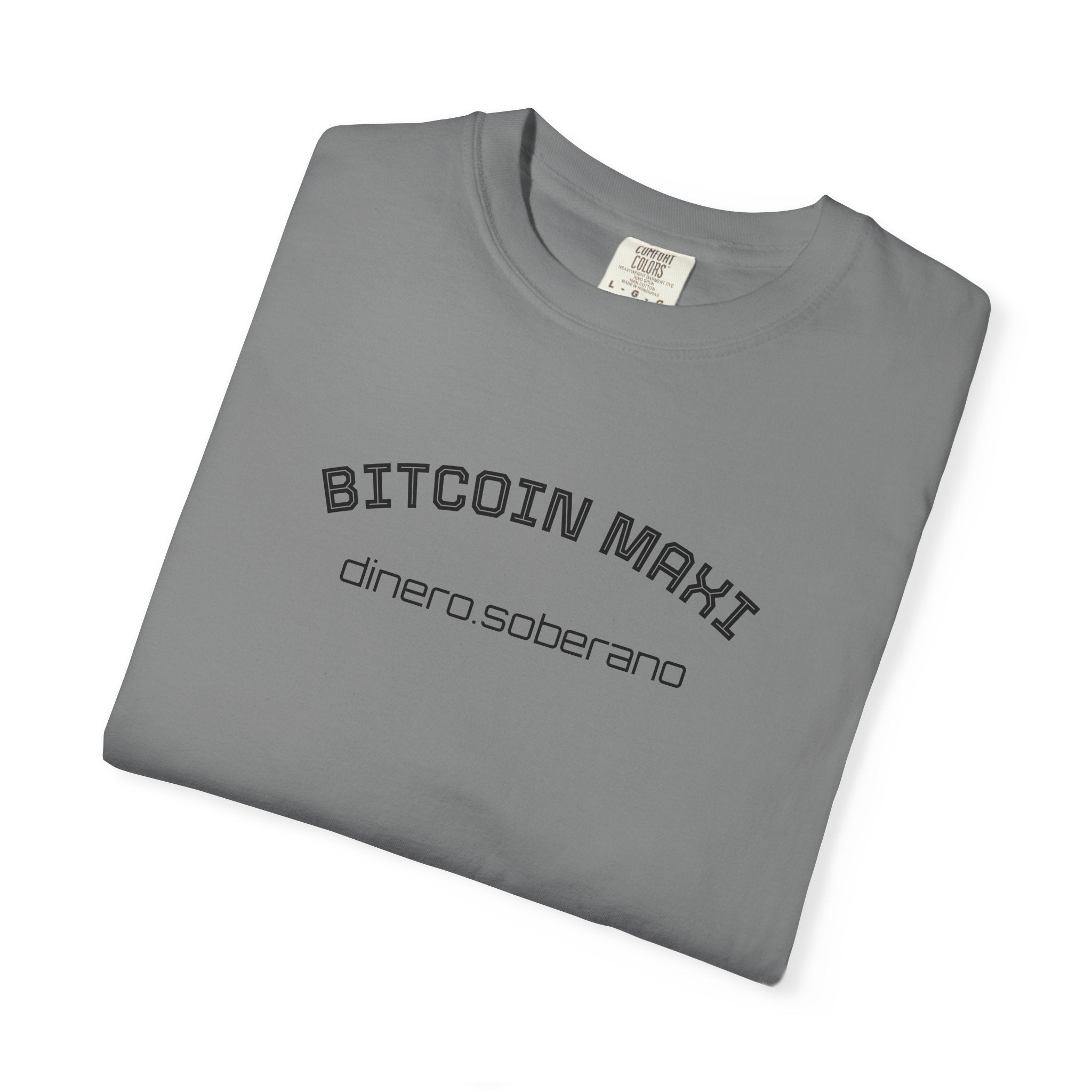 "BITCOIN MAXI  dinero.soberano" Bitcoin Top Quality Custom Comfort T-Shirt | Crypto Gift