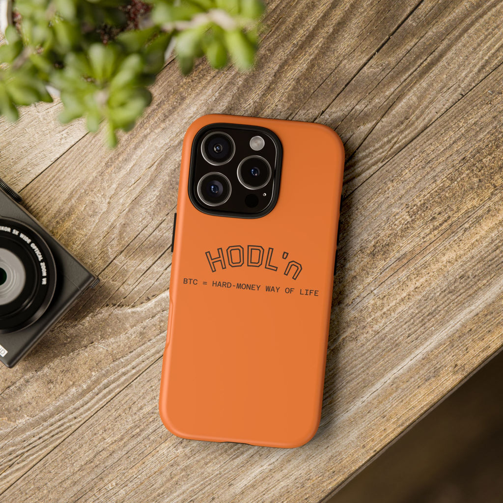 HODL HODL  BTC = HARD-MONEY WAY OF LIFE"  Bitcoin Orange Tough Phone Case | Crypto Gift