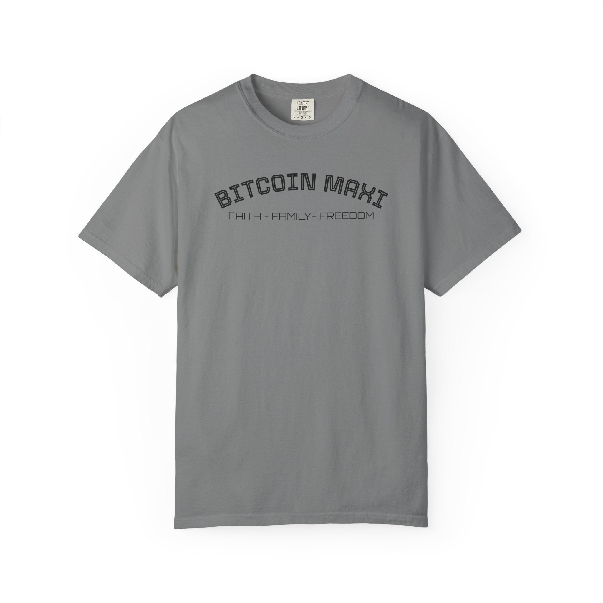 "BITCOIN MAXI  FAITH - FAMILY - FREDOM" Bitcoin Top Quality Custom Comfort T-Shirt | Crypto Gift