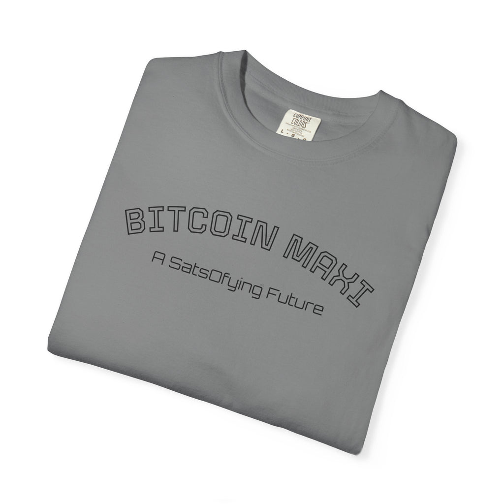 "BITCOIN MAXI  A SatsOfying Future" - Bitcoin Top Quality Custom Comfort T-Shirt | Crypto Gift