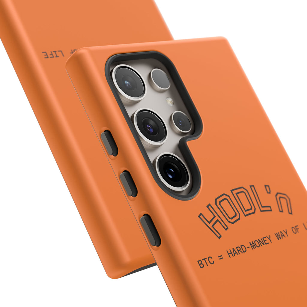 HODL HODL  BTC = HARD-MONEY WAY OF LIFE"  Bitcoin Orange Tough Phone Case | Crypto Gift