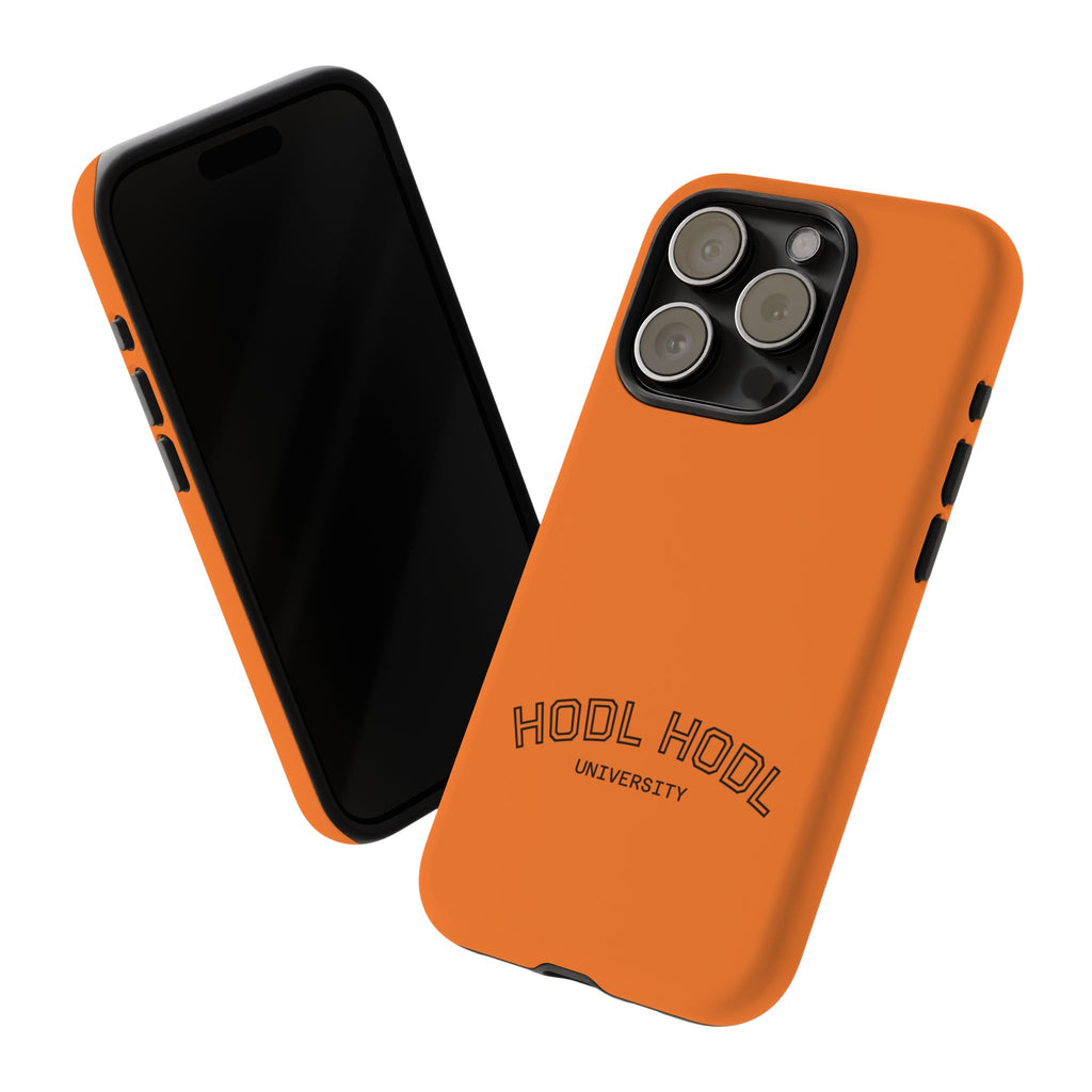 HODL HODL University Orange Tough Phone Case — Durable Crypto-Inspired Protection