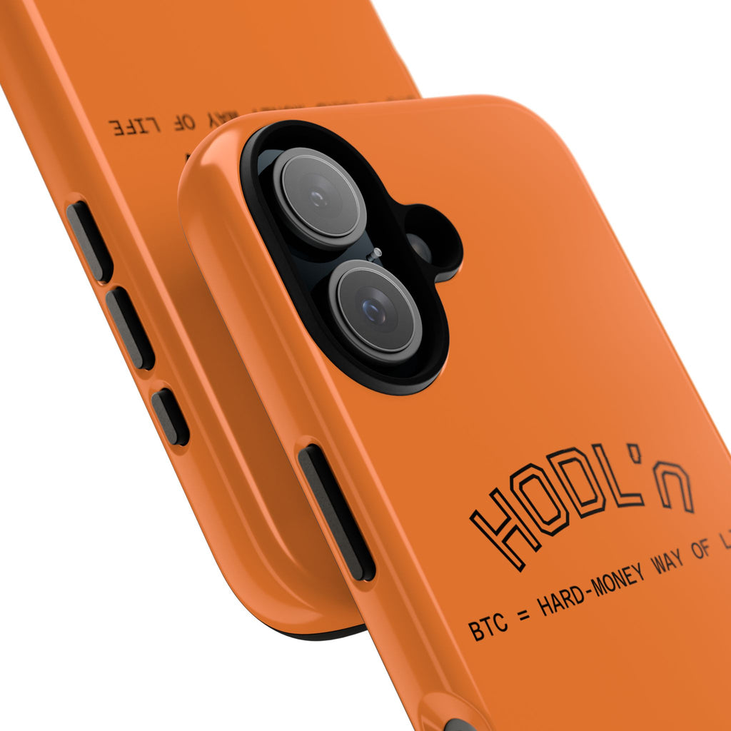 HODL HODL  BTC = HARD-MONEY WAY OF LIFE"  Bitcoin Orange Tough Phone Case | Crypto Gift