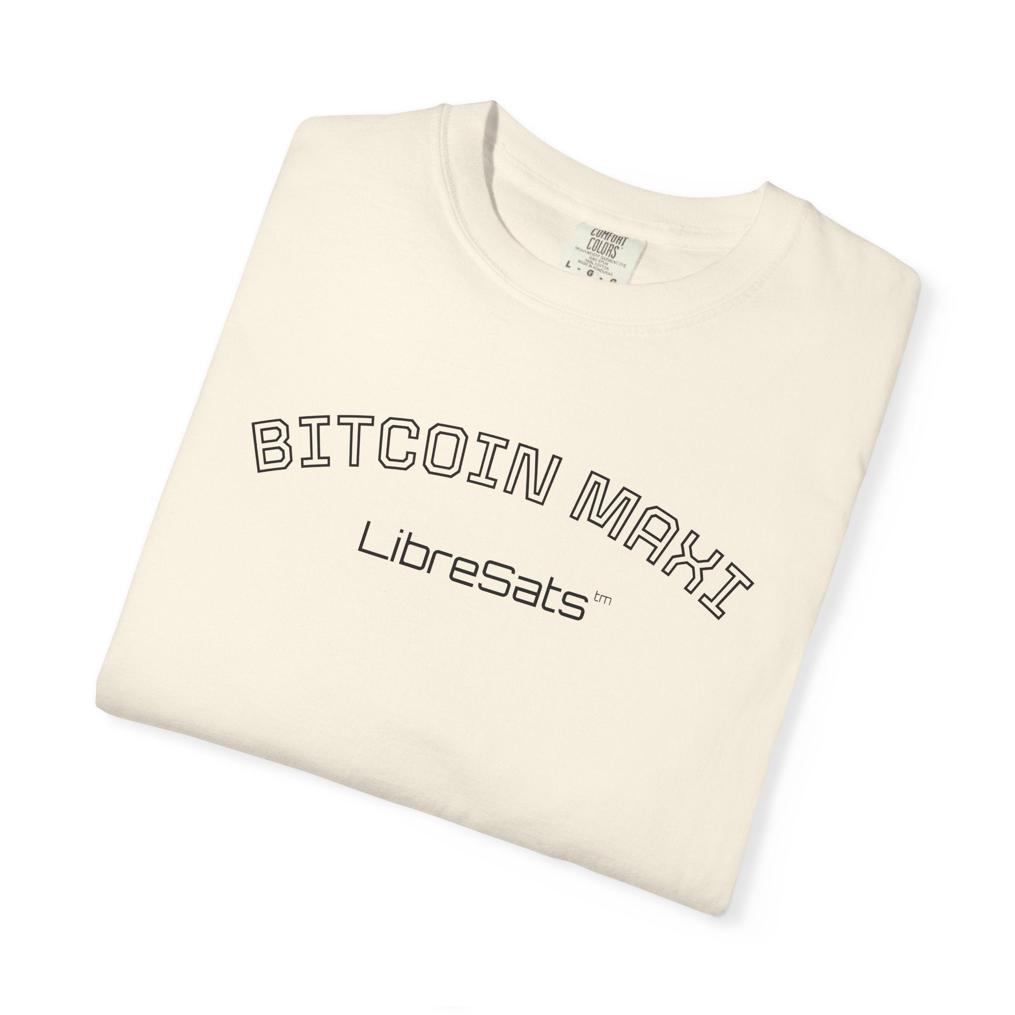 "BITCOIN MAXI  LibreSats" Bitcoin Top Quality Custom Comfort T-Shirt | Crypto Gift