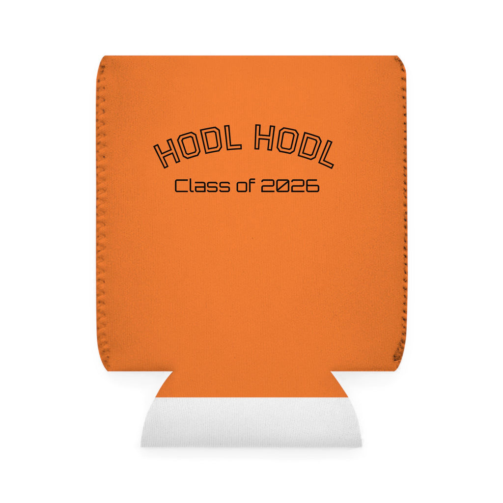 "HODL HODL Class of 2026" - Bitcoin Orange, Neoprene Beer Can Koozie | Crypto Gift 131