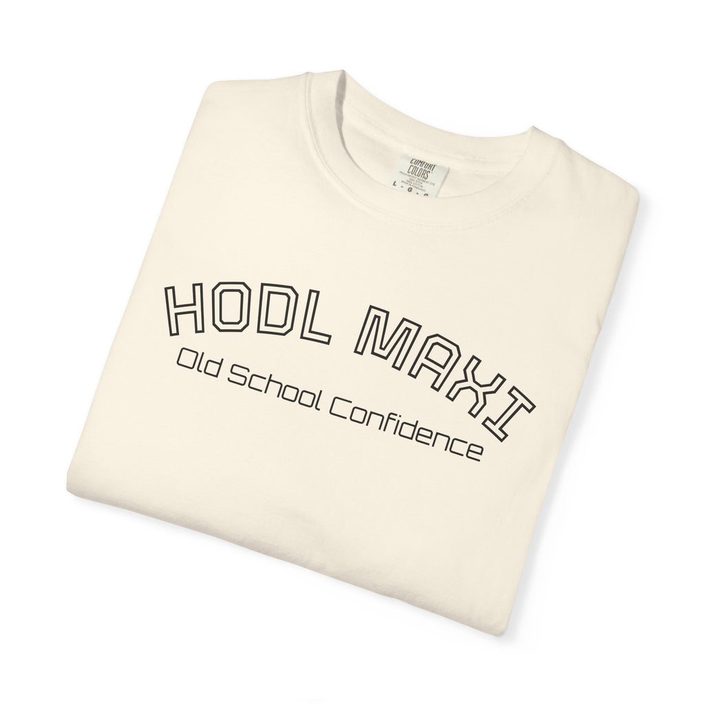 "HODL MAXI Old School Confidence"  BitcoinTop Quality Custom Comfort T-Shirt | Crypto Gift 66