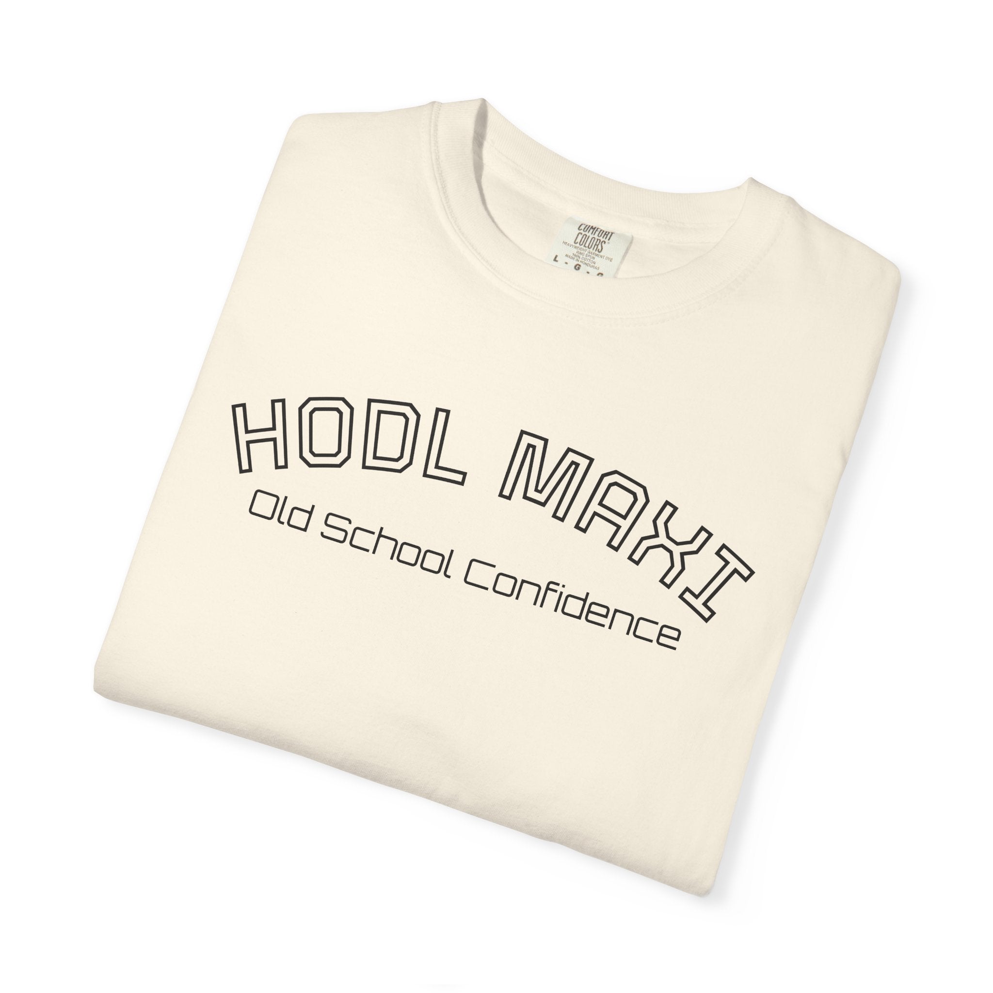 "HODL MAXI Old School Confidence"  BitcoinTop Quality Custom Comfort T-Shirt | Crypto Gift 66