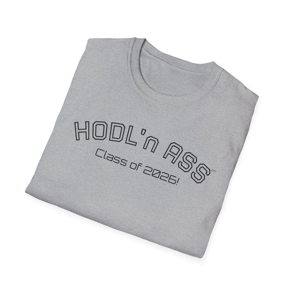 "HODL'n ASS Class of 2026!" BITCOIN T-Shirt — Crypto Funny College Tee | Crypto Gift