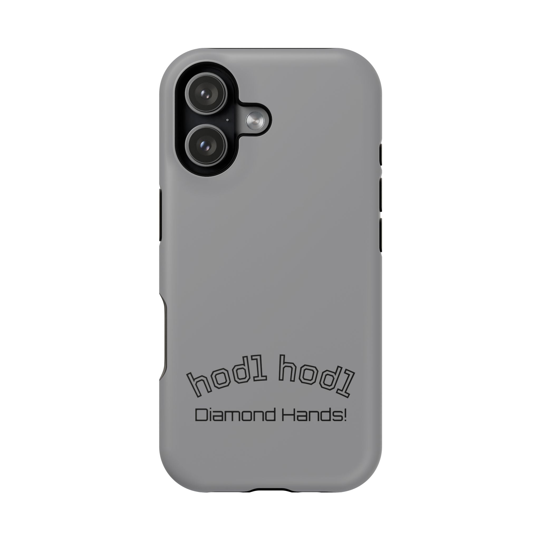 "hodl hodl Diamond Hands" Bitcoin Magnetic Impact-Resistant Phone Case