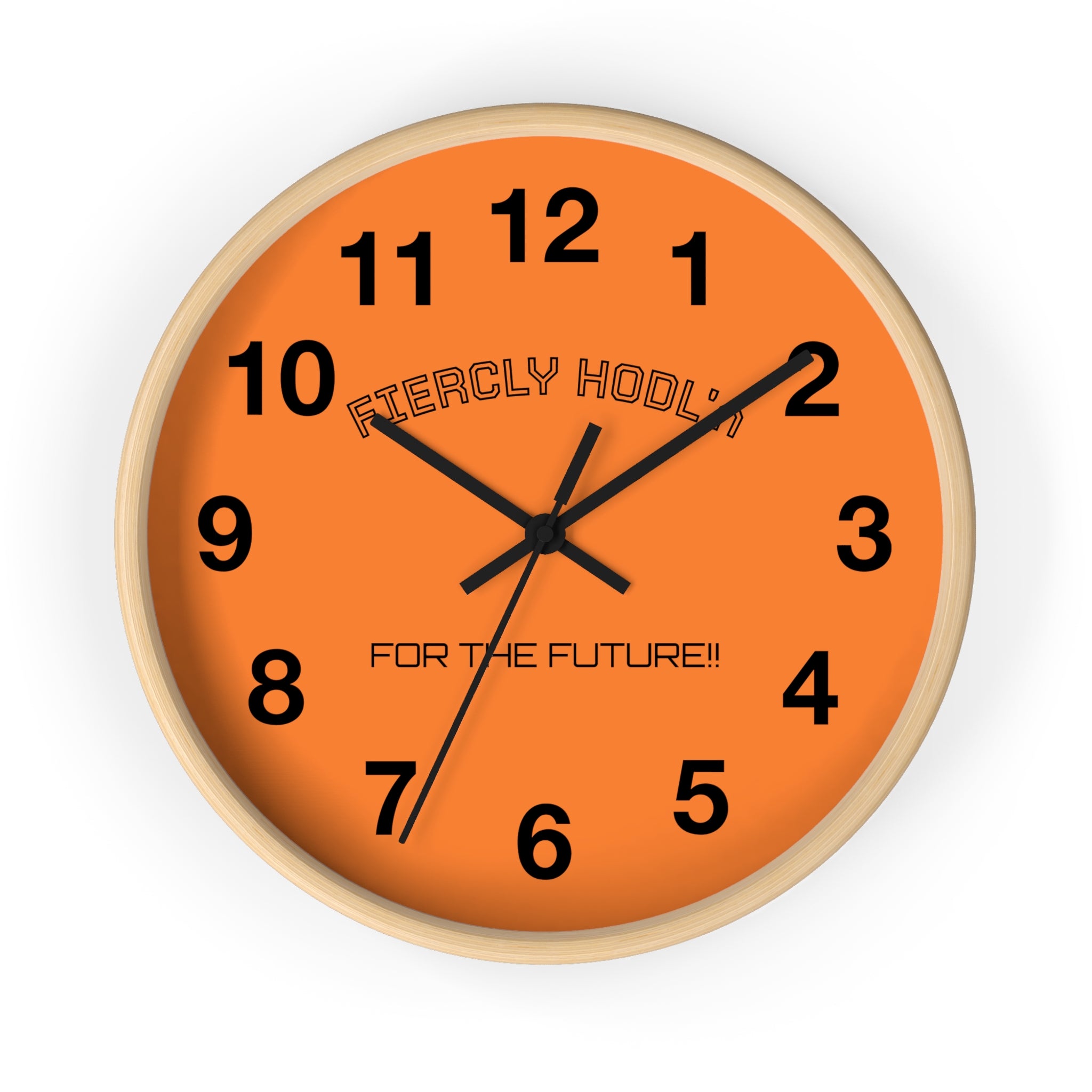 "FIERCLY HODL'n * FOR THE FUTURE * Bitcoin Orange Black Arms and Casing - Crypto-Inspired Decorative Clock | Crypto Gift 201