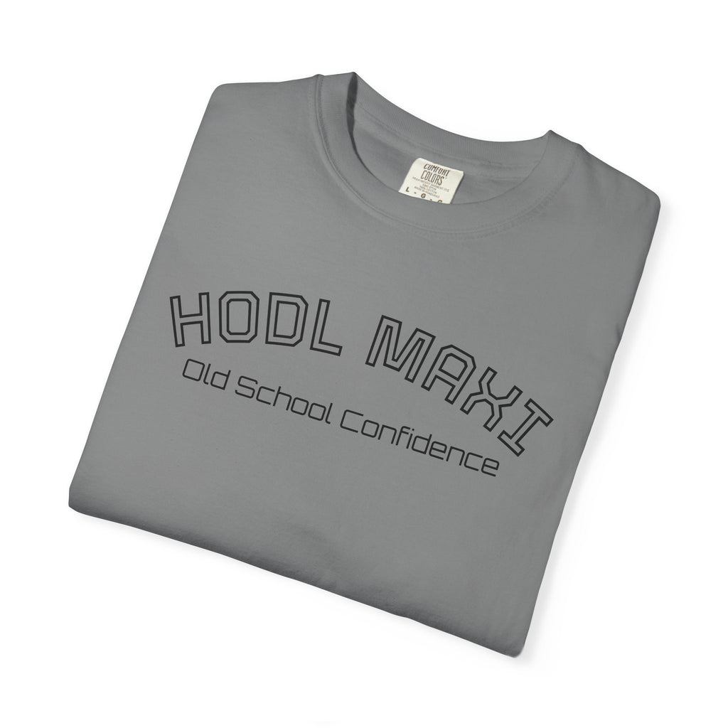 "HODL MAXI Old School Confidence"  BitcoinTop Quality Custom Comfort T-Shirt | Crypto Gift 66