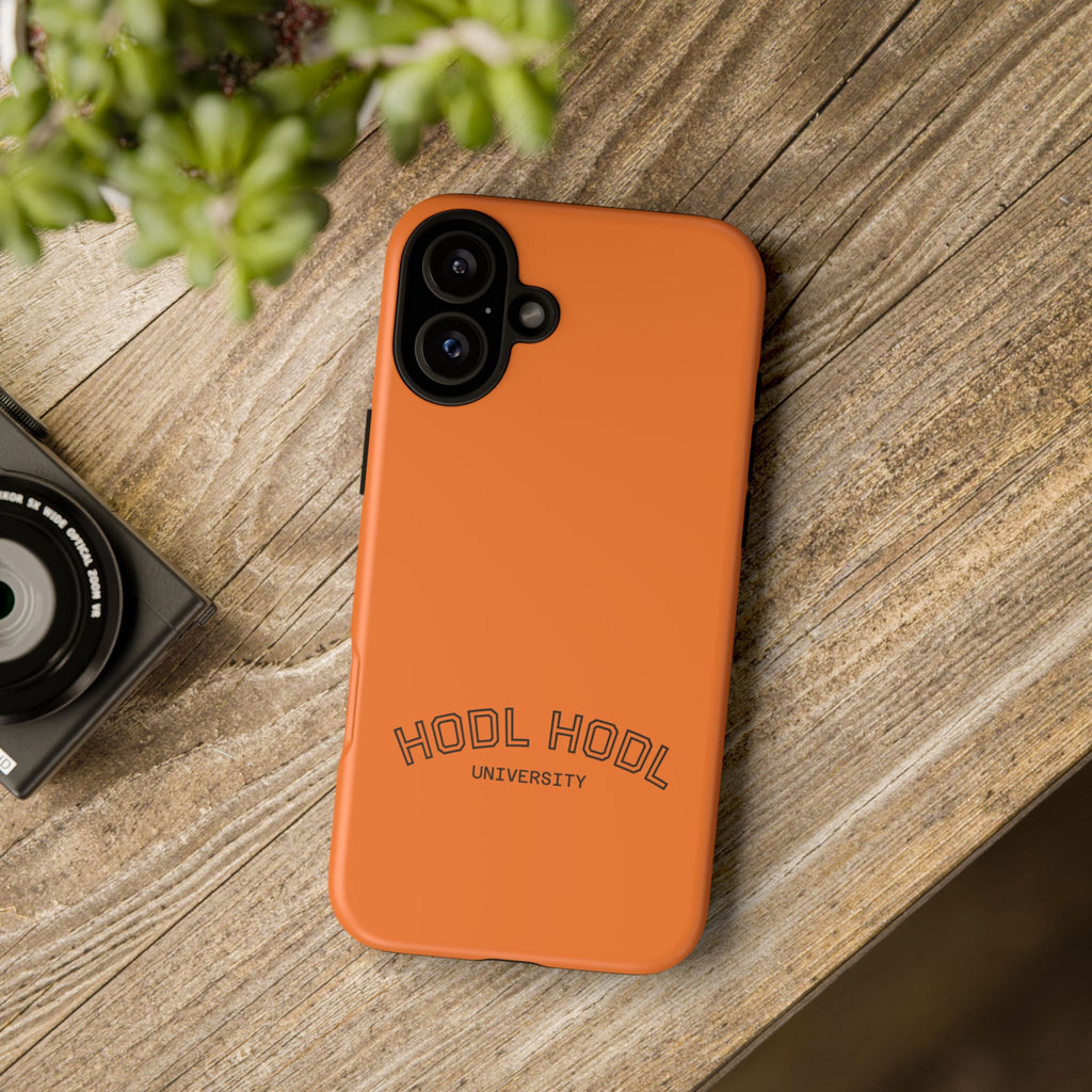 HODL HODL University Orange Tough Phone Case — Durable Crypto-Inspired Protection