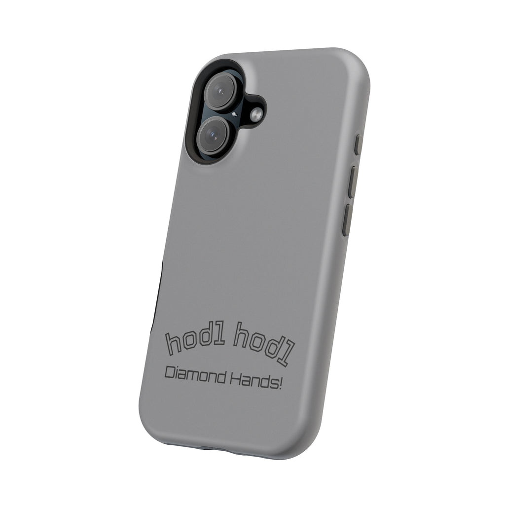 "hodl hodl Diamond Hands" Bitcoin Magnetic Impact-Resistant Phone Case