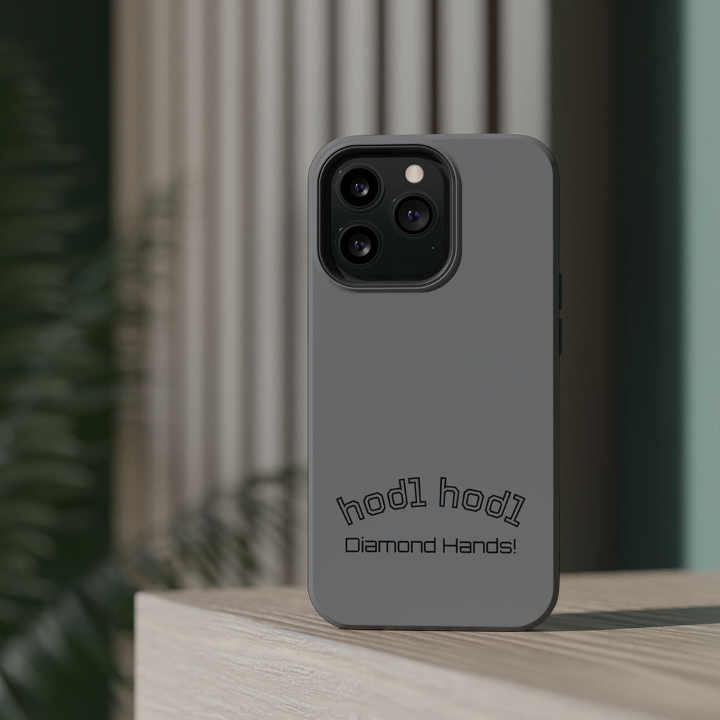 "hodl hodl Diamond Hands" Bitcoin Magnetic Impact-Resistant Phone Case