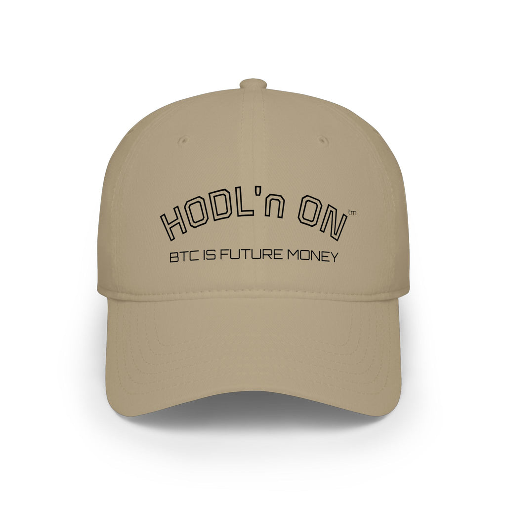 "HODL'n ON BTC IS FUTURE MONEY" stressed  Baseball Cap — Crypto Low Profile Hat | Crypto gift