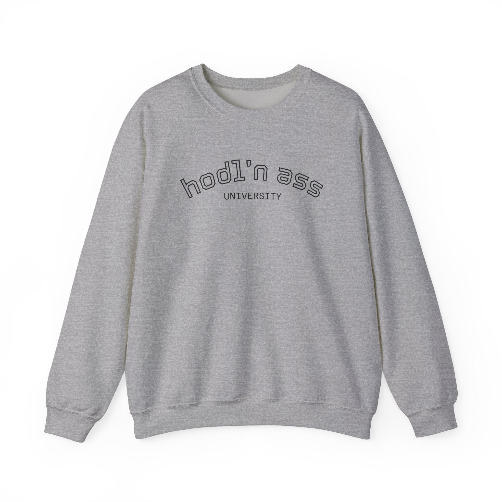 "hodl'n ass University" BITCOIN Sweatshirt — Crypto Humor Crewneck | Crypto Gift
