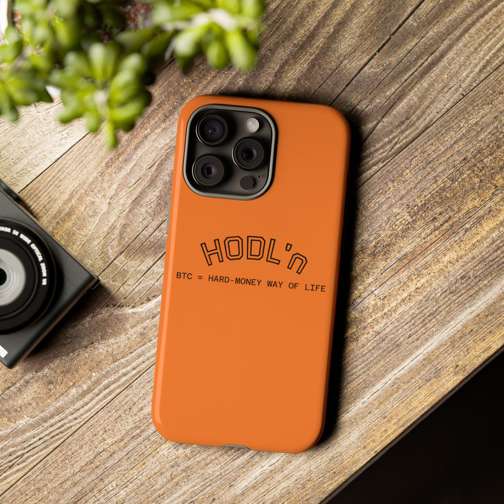 HODL HODL  BTC = HARD-MONEY WAY OF LIFE"  Bitcoin Orange Tough Phone Case | Crypto Gift