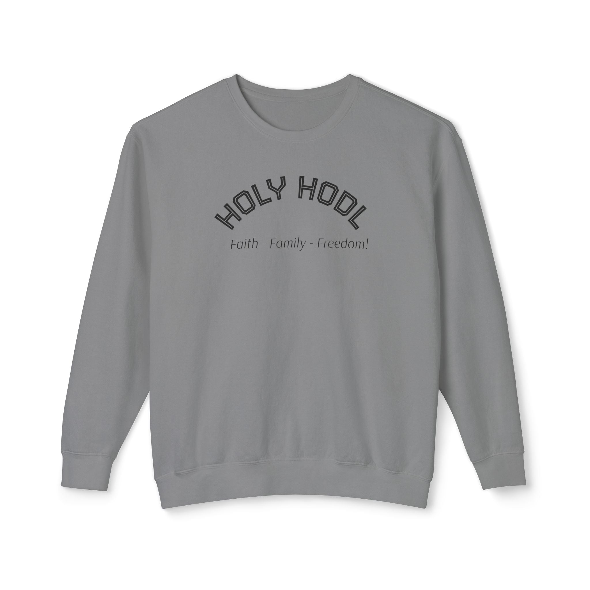 "HOLY HODL Faith - Family - Freedom" Unisex Bitcoin Crewneck Sweatshirt | Crypto gift