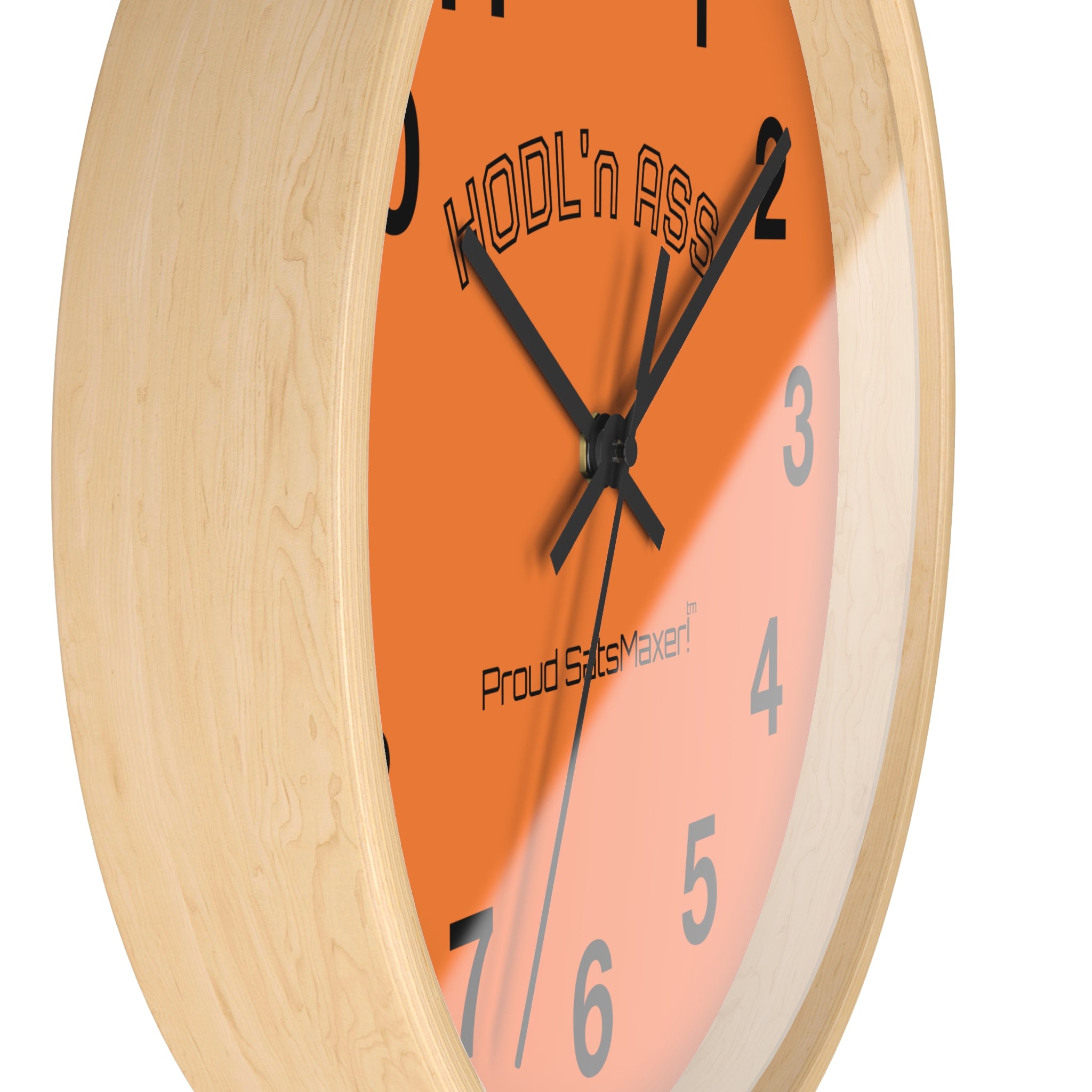 "HODL'n ASS * Proud SatsMaxer! *  Bitcoin Themed Orange Wall Clock with Balck Hands | Crypto Gift 199