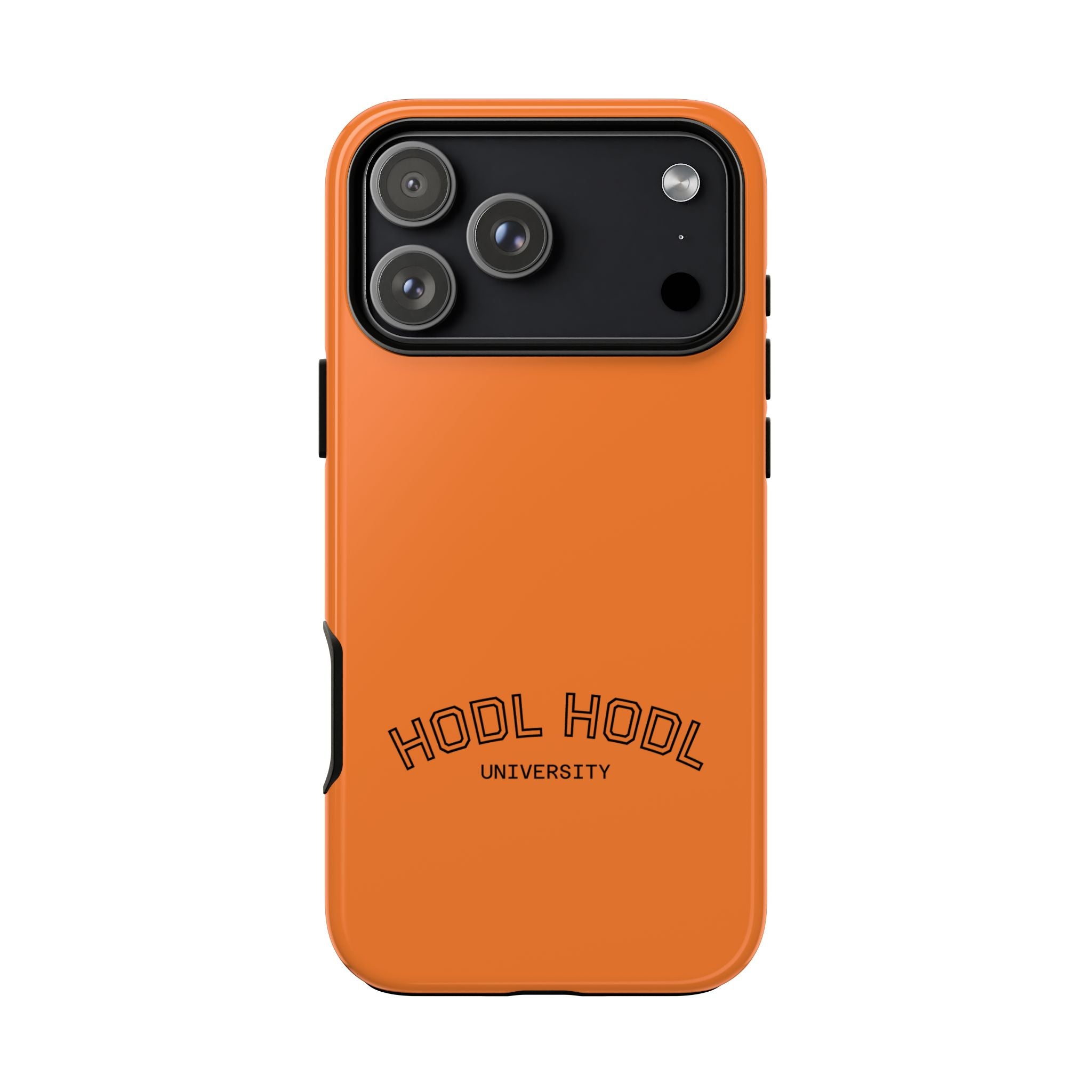 HODL HODL University Orange Tough Phone Case — Durable Crypto-Inspired Protection