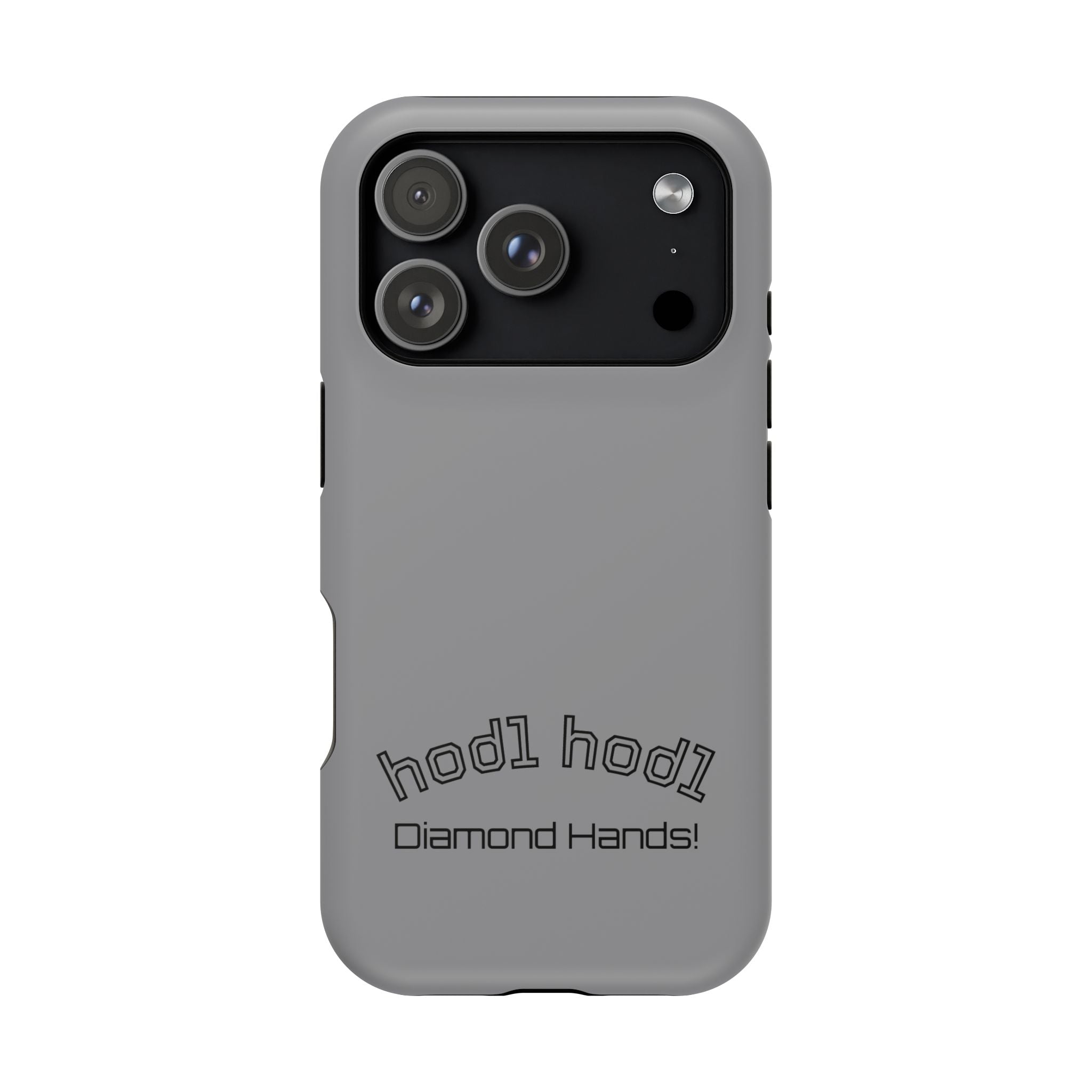 "hodl hodl Diamond Hands" Bitcoin Magnetic Impact-Resistant Phone Case