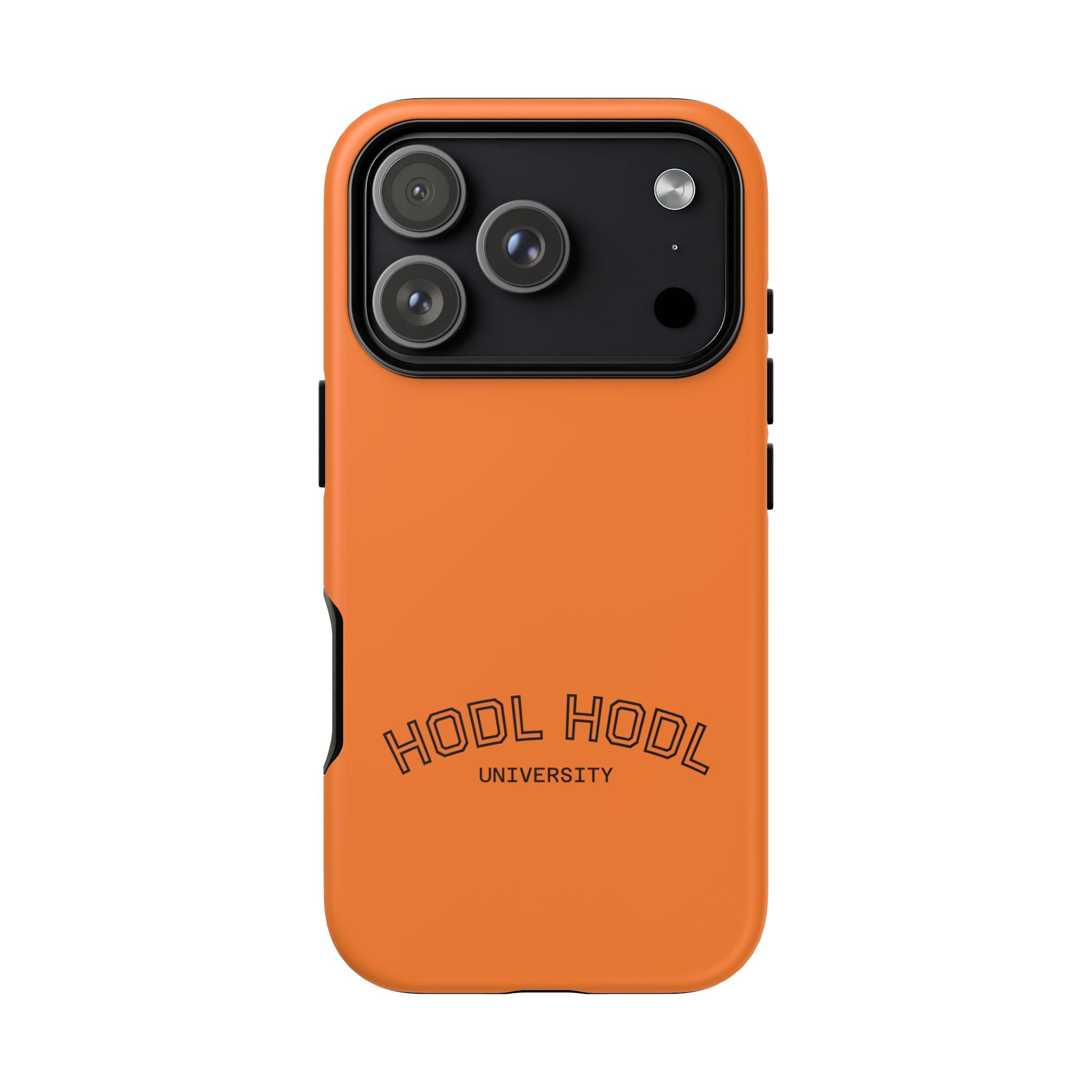 HODL HODL University Orange Tough Phone Case — Durable Crypto-Inspired Protection