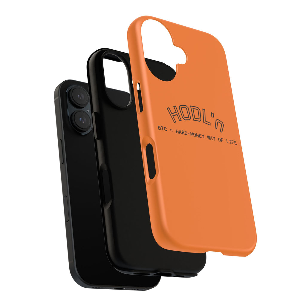 HODL HODL  BTC = HARD-MONEY WAY OF LIFE"  Bitcoin Orange Tough Phone Case | Crypto Gift