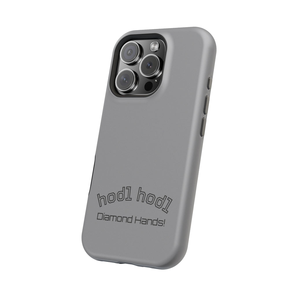 "hodl hodl Diamond Hands" Bitcoin Magnetic Impact-Resistant Phone Case