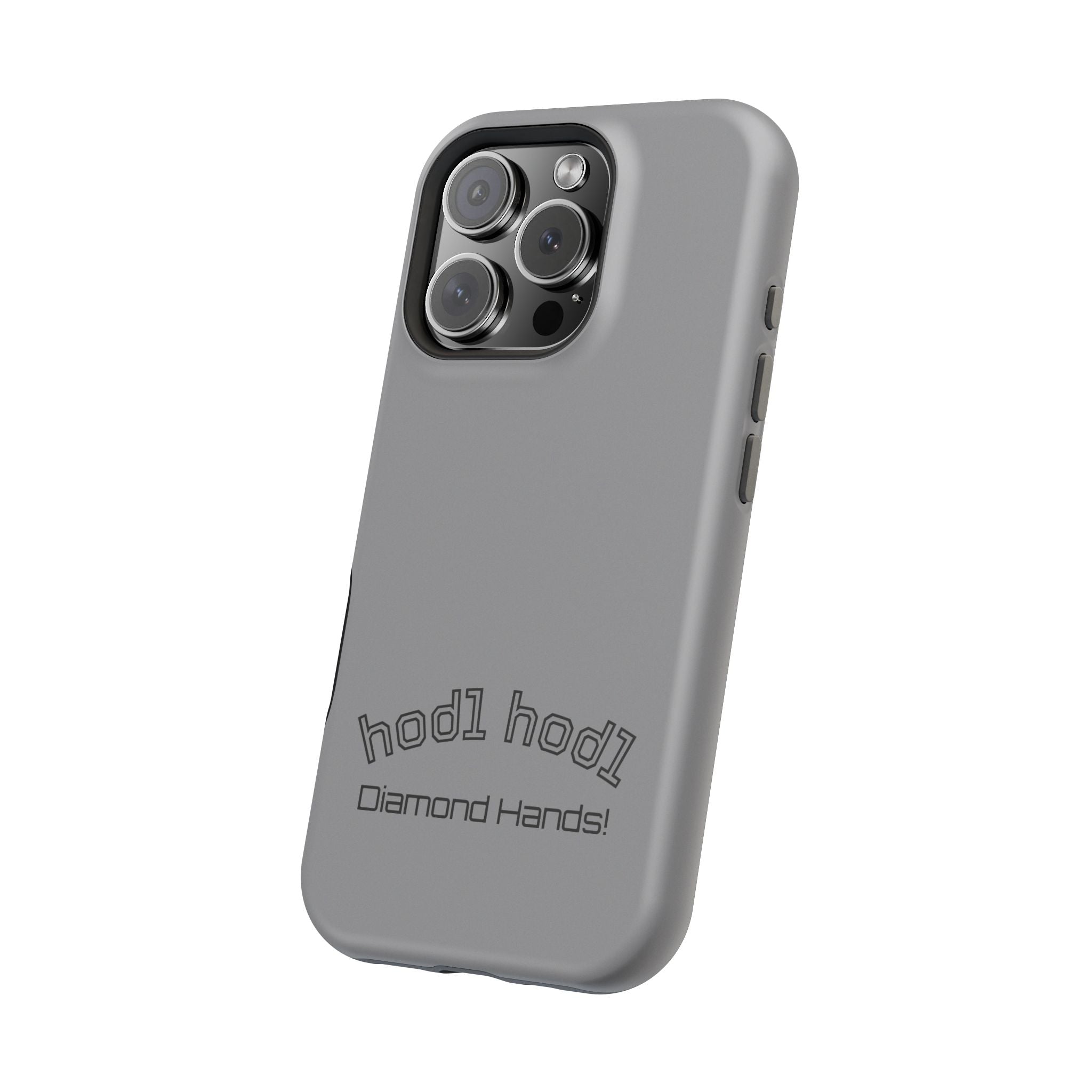 "hodl hodl Diamond Hands" Bitcoin Magnetic Impact-Resistant Phone Case