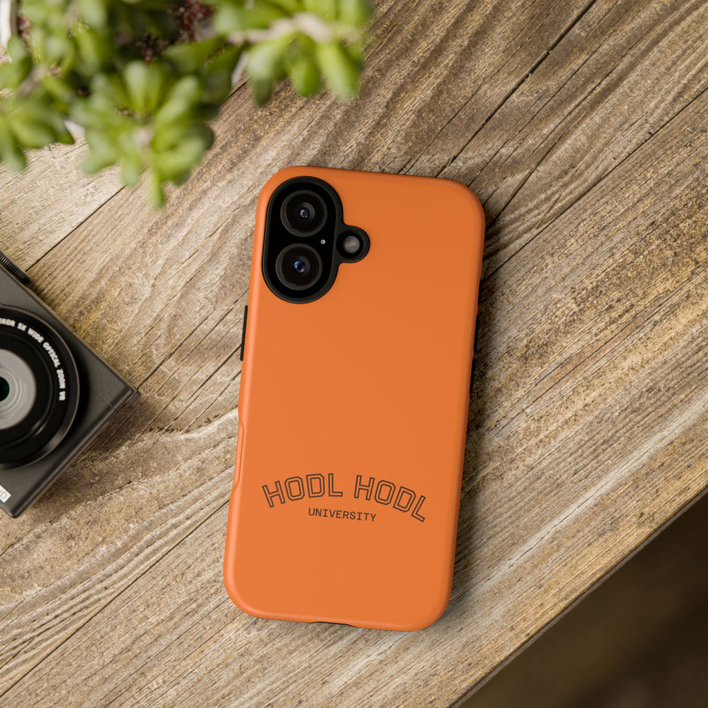 HODL HODL University Orange Tough Phone Case — Durable Crypto-Inspired Protection