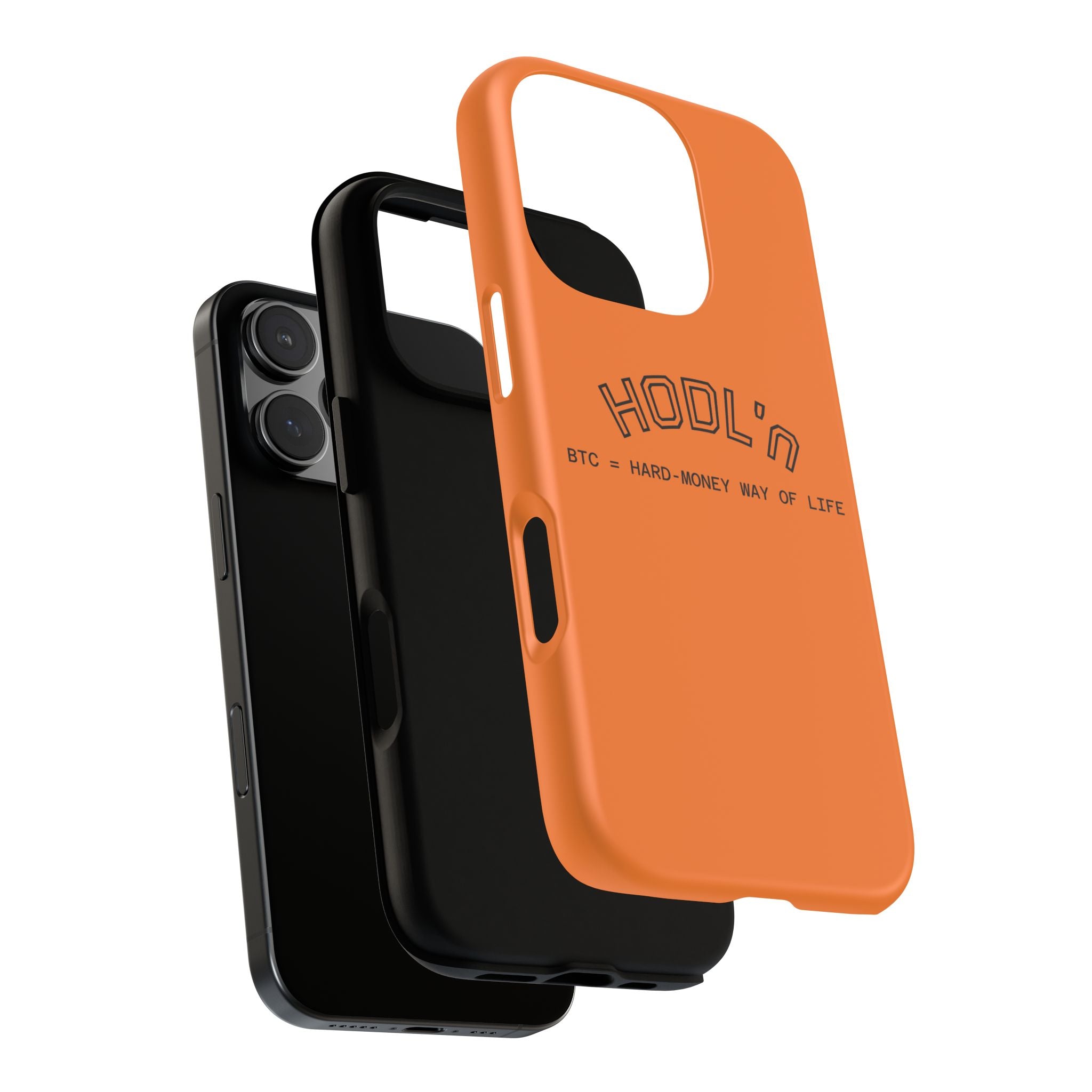 HODL HODL  BTC = HARD-MONEY WAY OF LIFE"  Bitcoin Orange Tough Phone Case | Crypto Gift