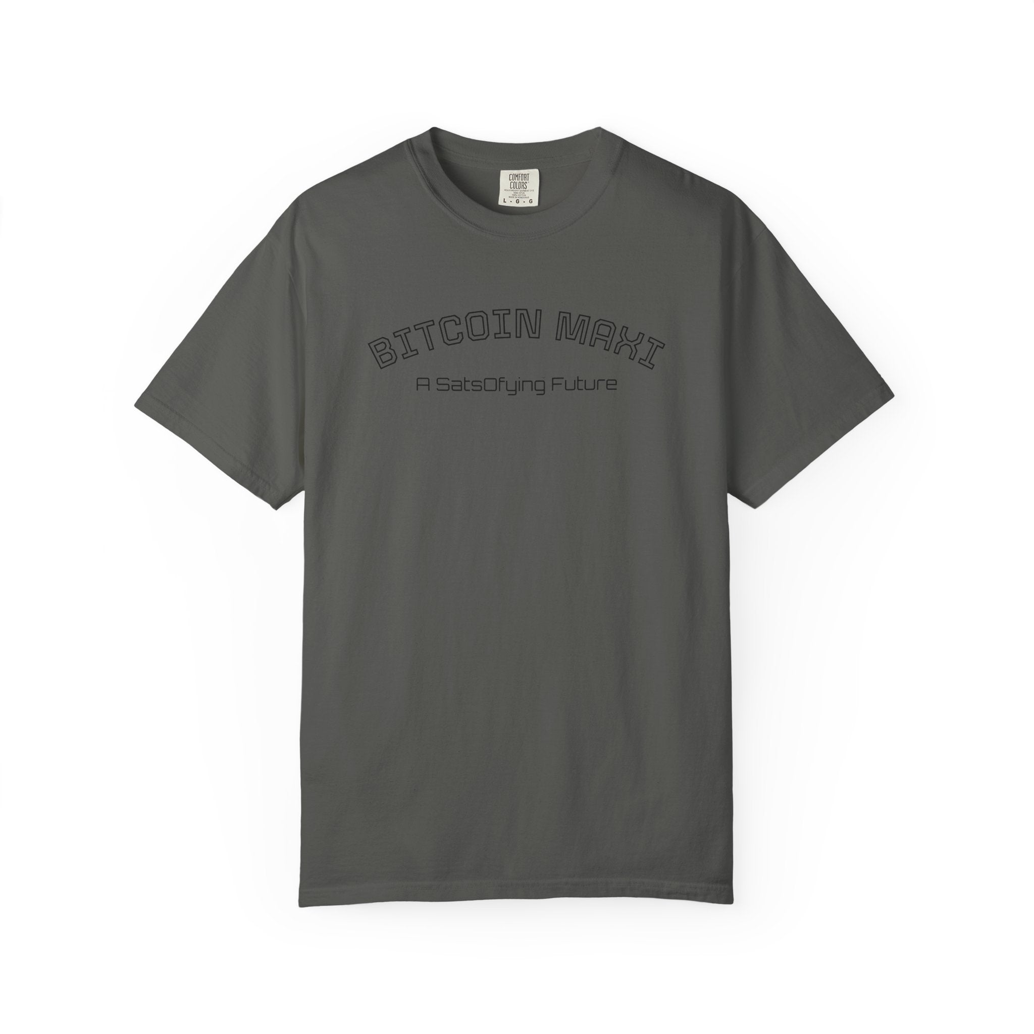 "BITCOIN MAXI  A SatsOfying Future" - Bitcoin Top Quality Custom Comfort T-Shirt | Crypto Gift