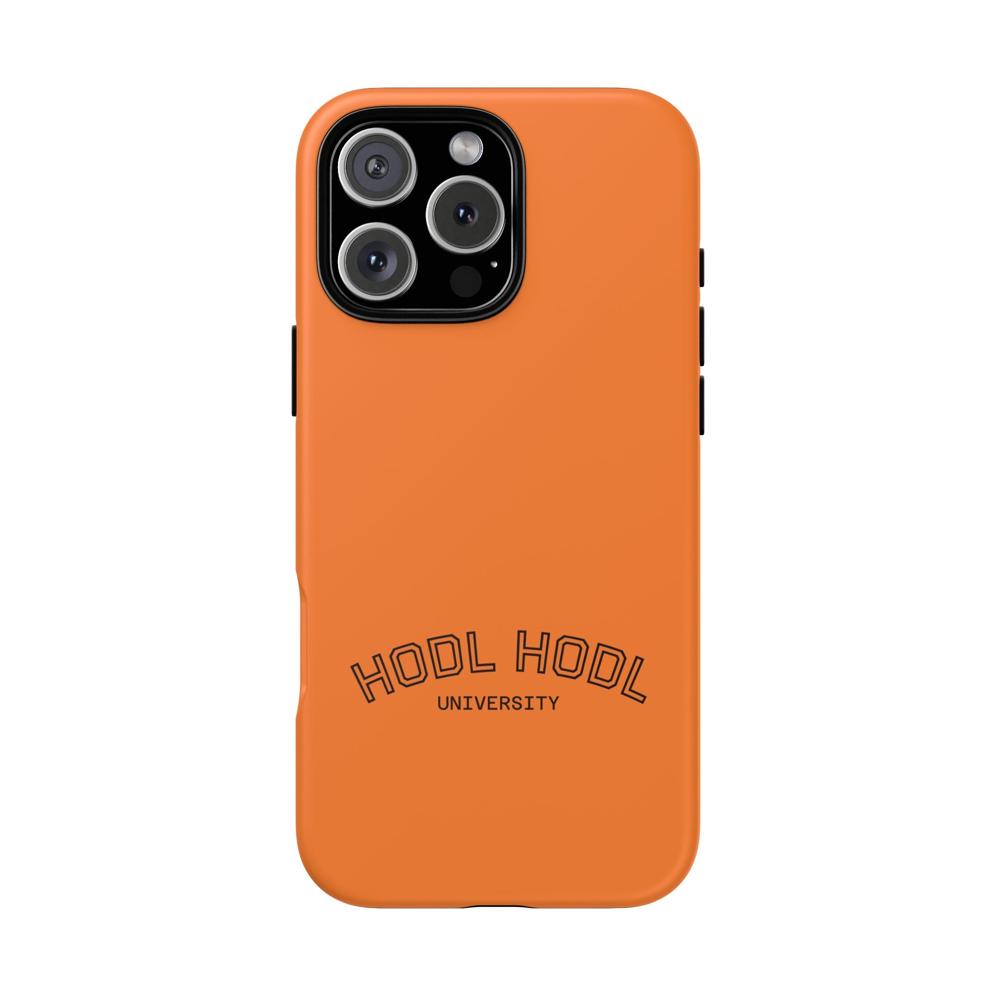 HODL HODL University Orange Tough Phone Case — Durable Crypto-Inspired Protection