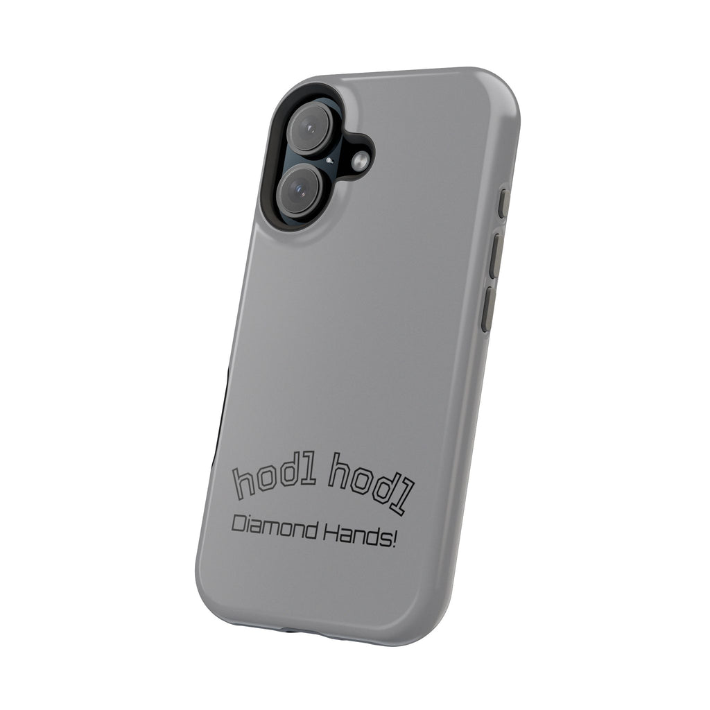 "hodl hodl Diamond Hands" Bitcoin Magnetic Impact-Resistant Phone Case
