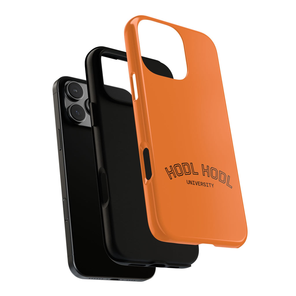 HODL HODL University Orange Tough Phone Case — Durable Crypto-Inspired Protection